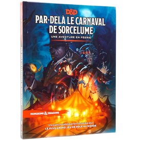 Wizards of the Coast FR - DND RPG PAR-DELA LE CARNAVAL DE SORCELUME (Wild Beyond the Witchlight)