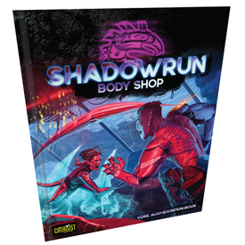 Catalyst Game Labs SHADOWRUN BODY SHOP