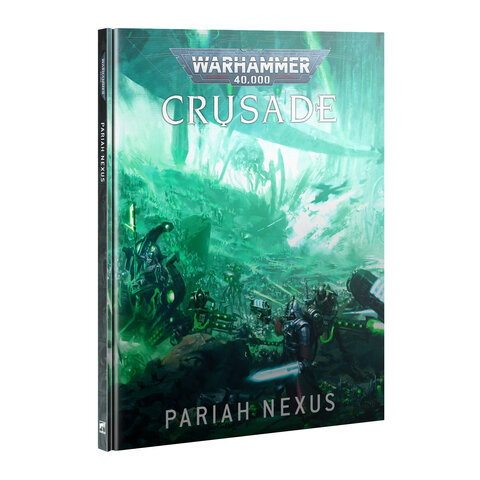 40K - CRUSADE - Pariah Nexus
