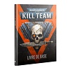 40K - KILL TEAM (FR) - Core Book