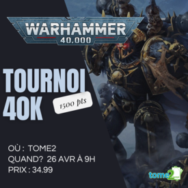 Warhammer 40k Tournoi 40k  - 26 AVR - 1500pts