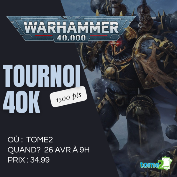 Warhammer 40k Tournoi 40k  - 26 AVR - 1500pts