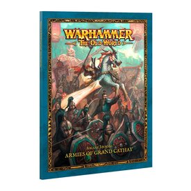 Grand Cathay OLD WORLD - ARCANE JOURNAL - Armies of Grand Cathay