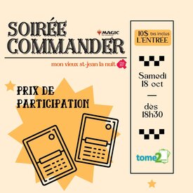 tome2 MTG - COMMANDER - Mon Vieux St-Jean la Nuit - 18 oct - 18h30