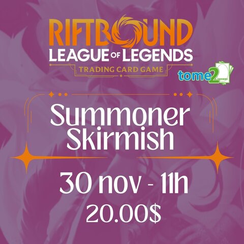 RIFTBOUND - SUMMONER SKIRMISH - 30 nov - 11h