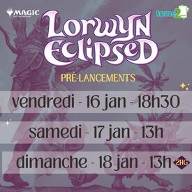 MTG MTG - LORWYN ECLIPSED - Prerelease - 18 JAN - 13h - 2HG