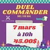 MTG - TOURNOIS - DUEL COMMANDER - 7 mars - 10h