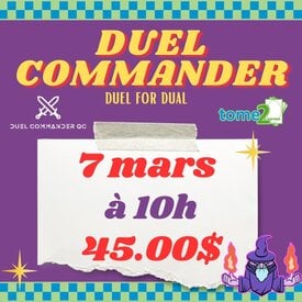 tome2 MTG - TOURNOIS - DUEL COMMANDER - 7 mars - 10h