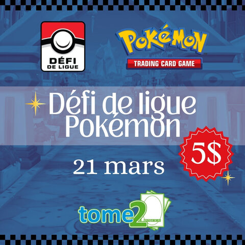 POKEMON - DÉFI DE LIGUE - 21 mars - midi