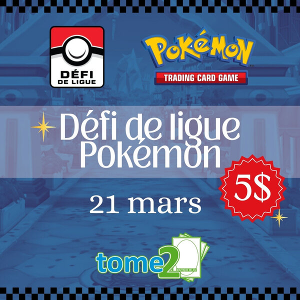 Pokemon POKEMON - DÉFI DE LIGUE - 21 mars - midi