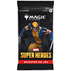 19 JUIN - MTG - MARVEL SUPER HEROES (FR) - PLAY - Booster Pack