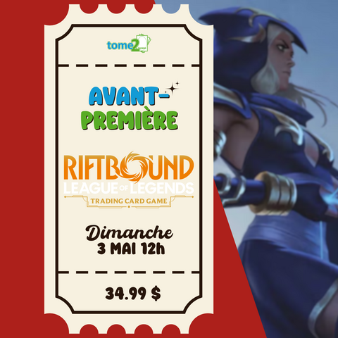RIFTBOUND - AVANT PREMIÈRE - 03 mai - à midi