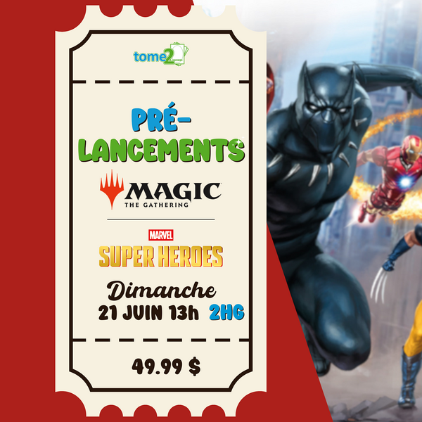 MTG MTG - MARVEL SUPER HEROES - Prerelease - 21 juin - 13h - 2HG