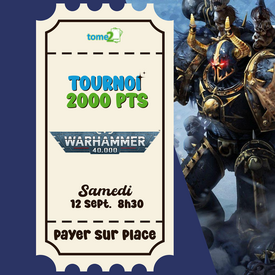 Warhammer 40k Tournoi 40k - 12 septembre - 2000pts