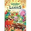 UNDER THE LEAVES