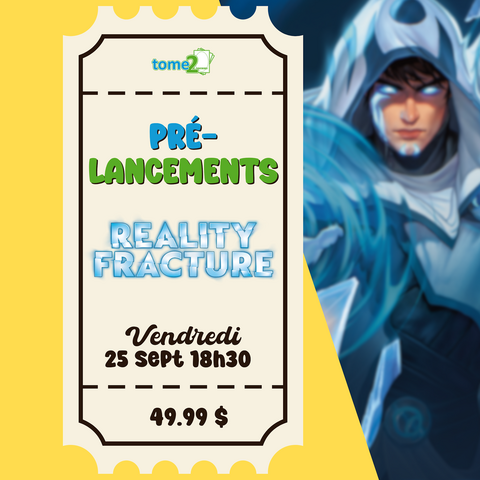 MTG - REALITY FRACTURE - Prerelease - 25 sept - 18h30