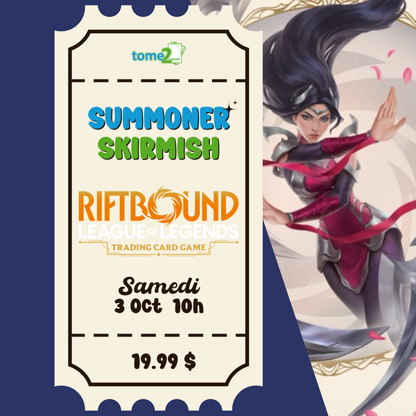 tome2 RIFTBOUND - SUMMONER SKIRMISH - 3 oct - 10h