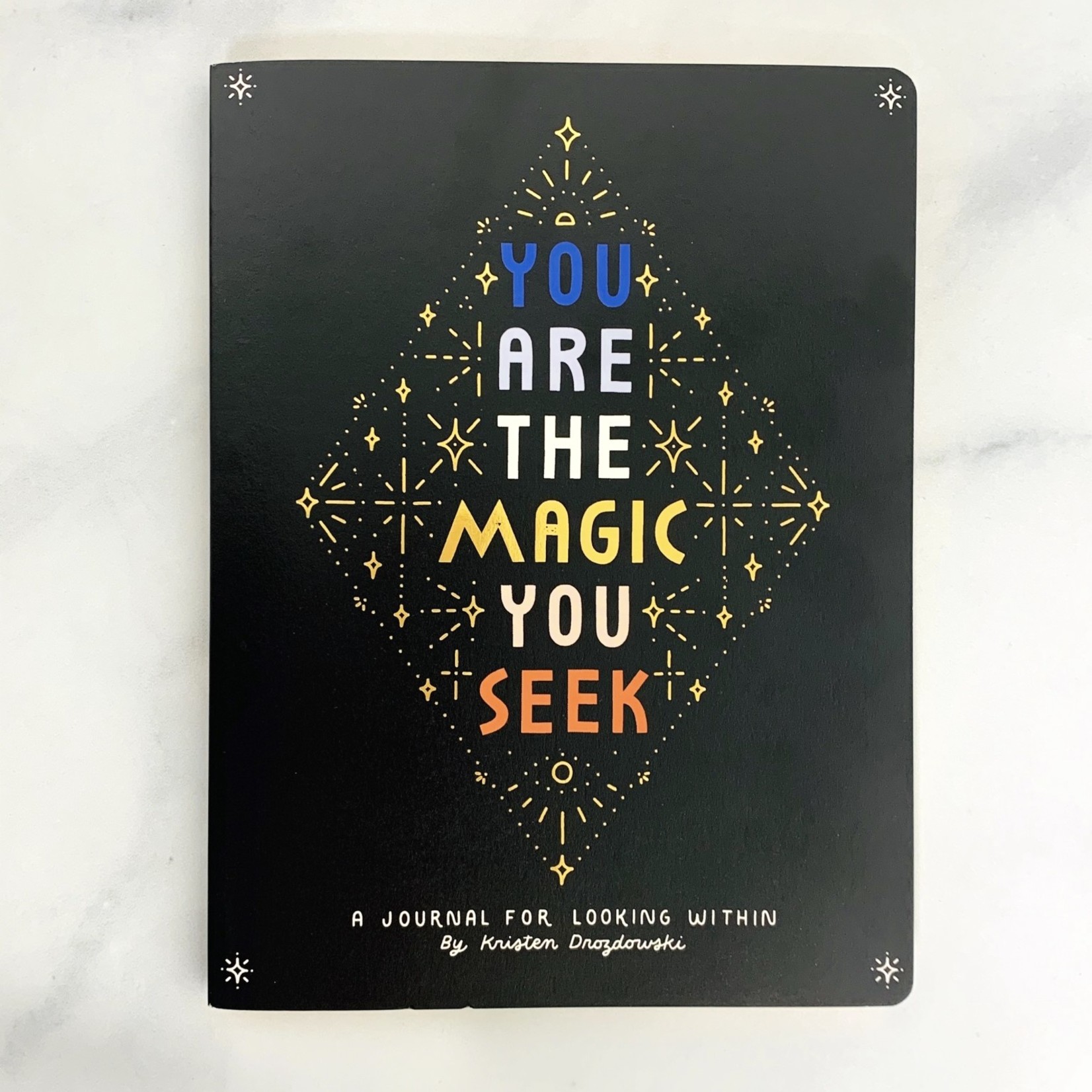 You are the Magic You Seek. A Journal for Looking Within.
