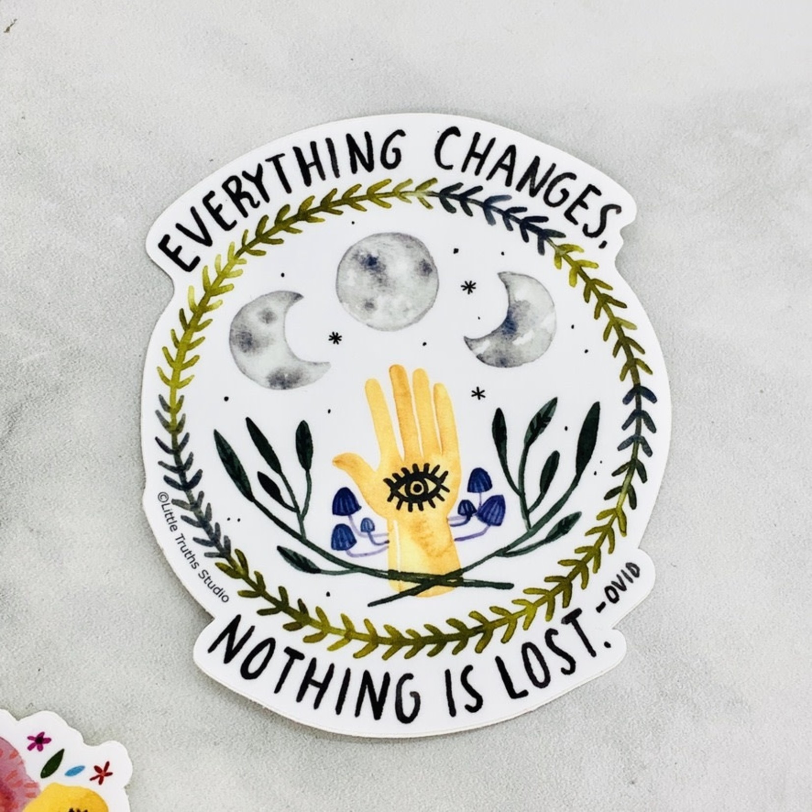 Everything Changes Nothing is Lost Sticker DNO