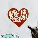 Love is Radical Sticker