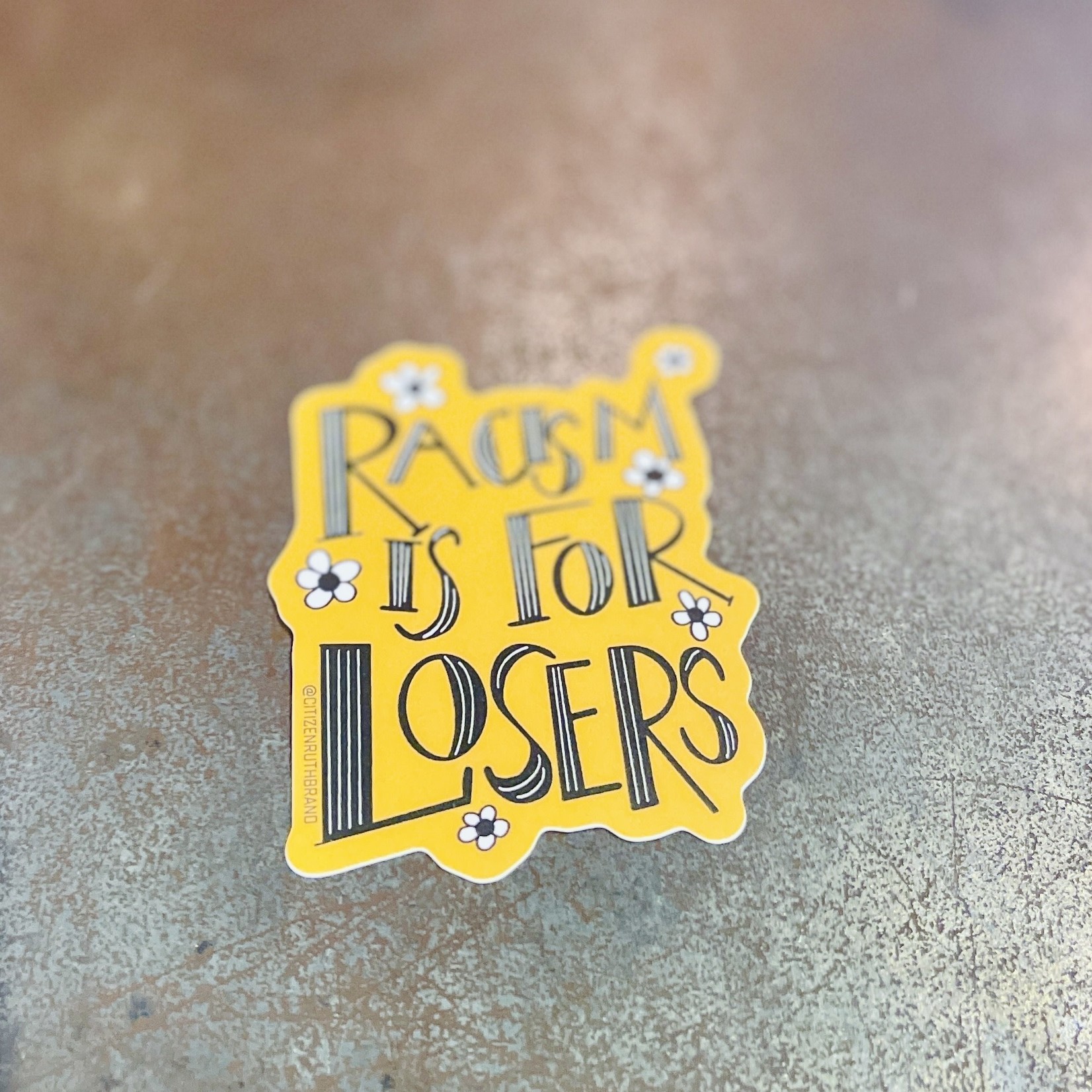 Racism Is For Losers Sticker