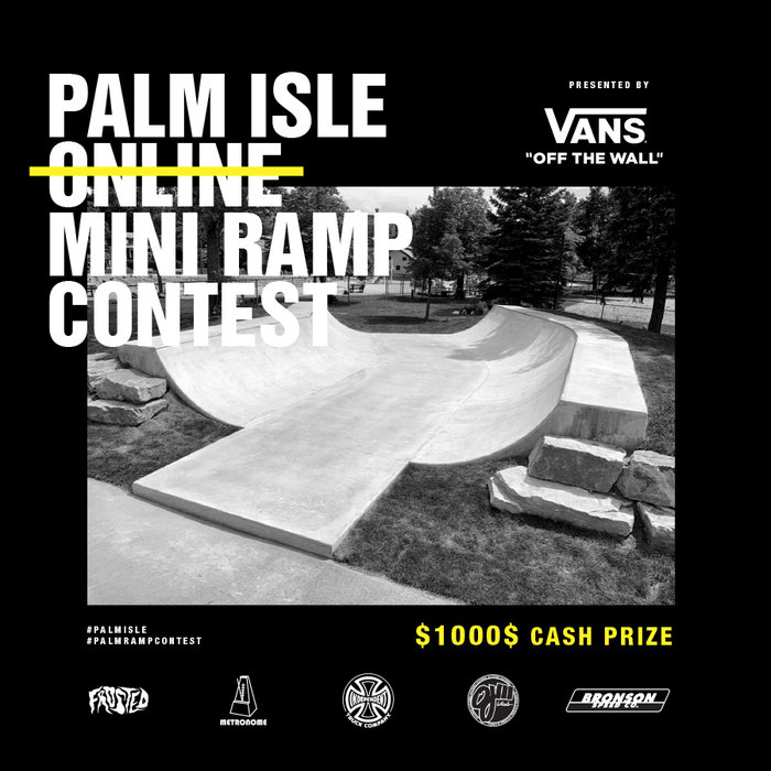 Palm Isle x Vans Online Ramp Contest