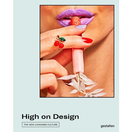 High on Design High on Design: The New Cannabis Culture