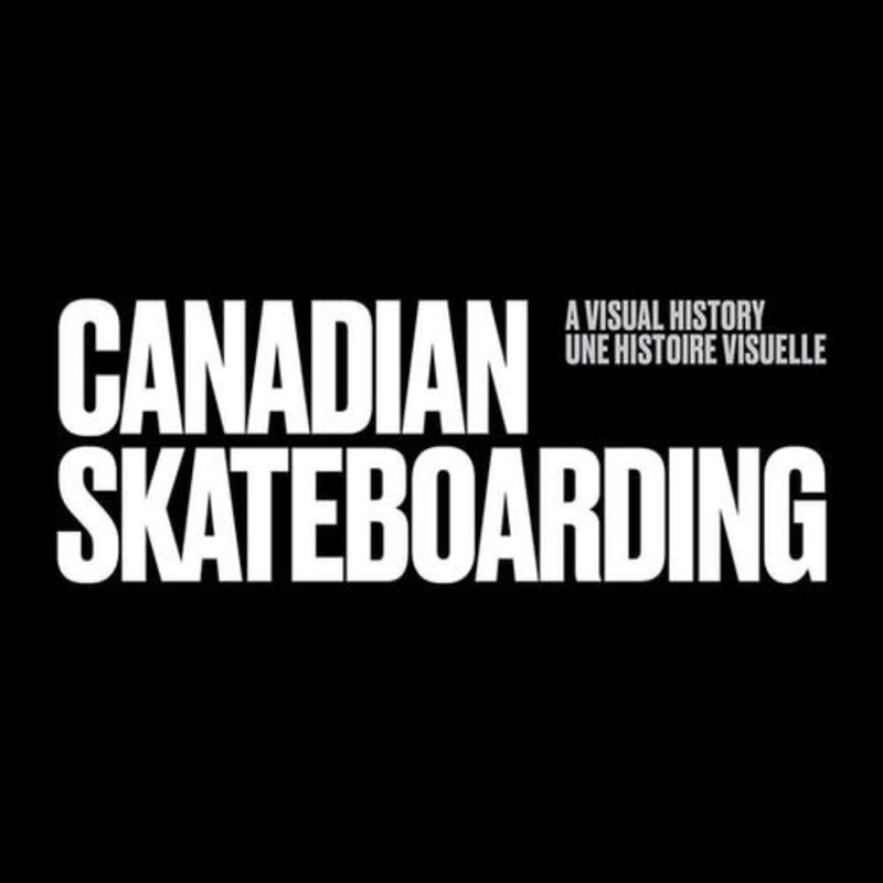 Canada Skateboard Livre Coffee Table - Deuxième Édition