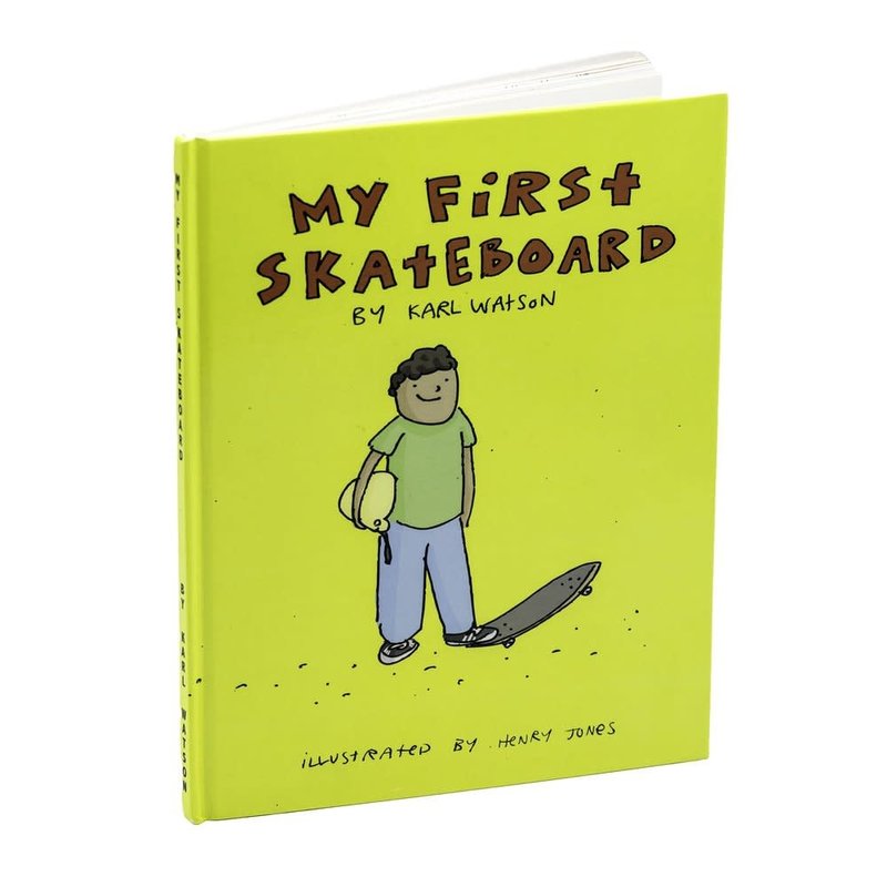 Karl Watson My First Skateboard Book Par Karl Watson