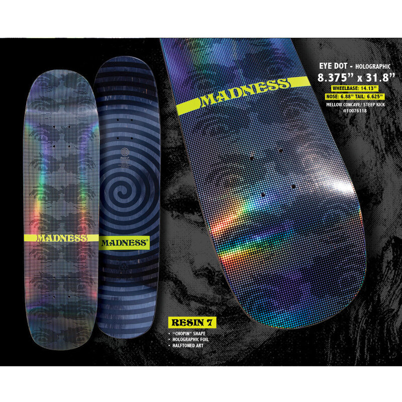 Madness Eye Dot R7 Holographic Deck - 8.375"