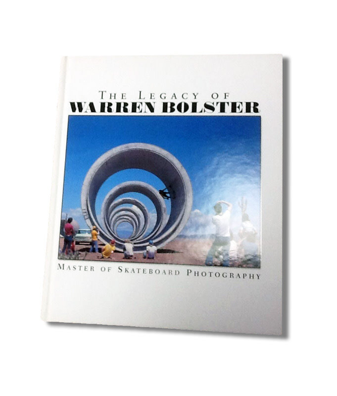 Skateboarder Magazine "The Legacy of Warren Bolster - Master of Skateboarding Photography"