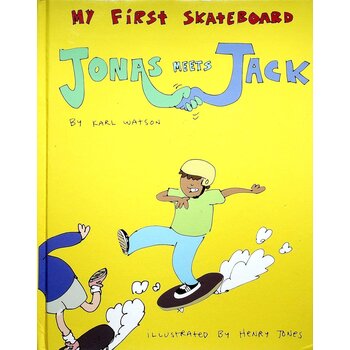 Karl Watson My First Skateboard - Jonas Meets Jack
