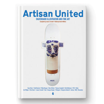 Jason C Arnold and Kevin Wilkins Artisan United Skateboard Illustration and Fine Art Livre à Couverture Rigide