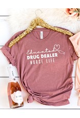 Educated Drug Dealer Nurse Life T-shirt #20