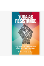 Educational Yoga as Resistance Book - Equity on & Off the Mat