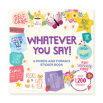 Peter Pauper Press Sticker Book - Whatever You Say!