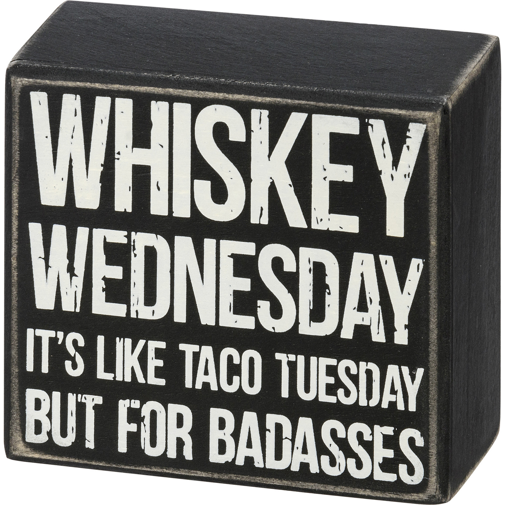 Primitives by Kathy Block Sign - Whiskey Wednesday