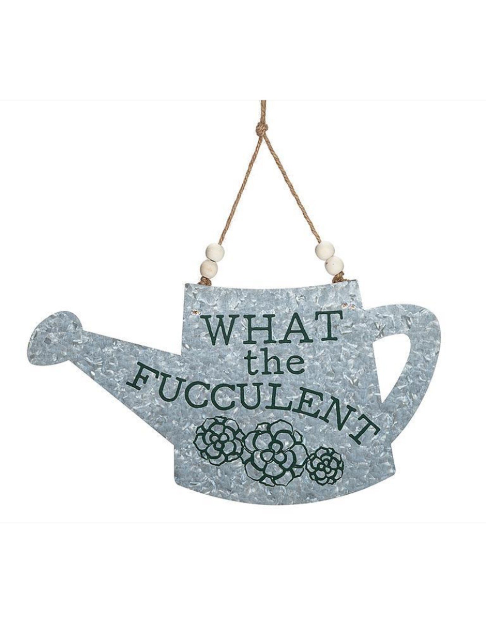 Sign Abbott Watering Can “What the Fucculent”