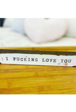 Cedar Mountain Cedar Mountain Timber Bit I Fucking Love You