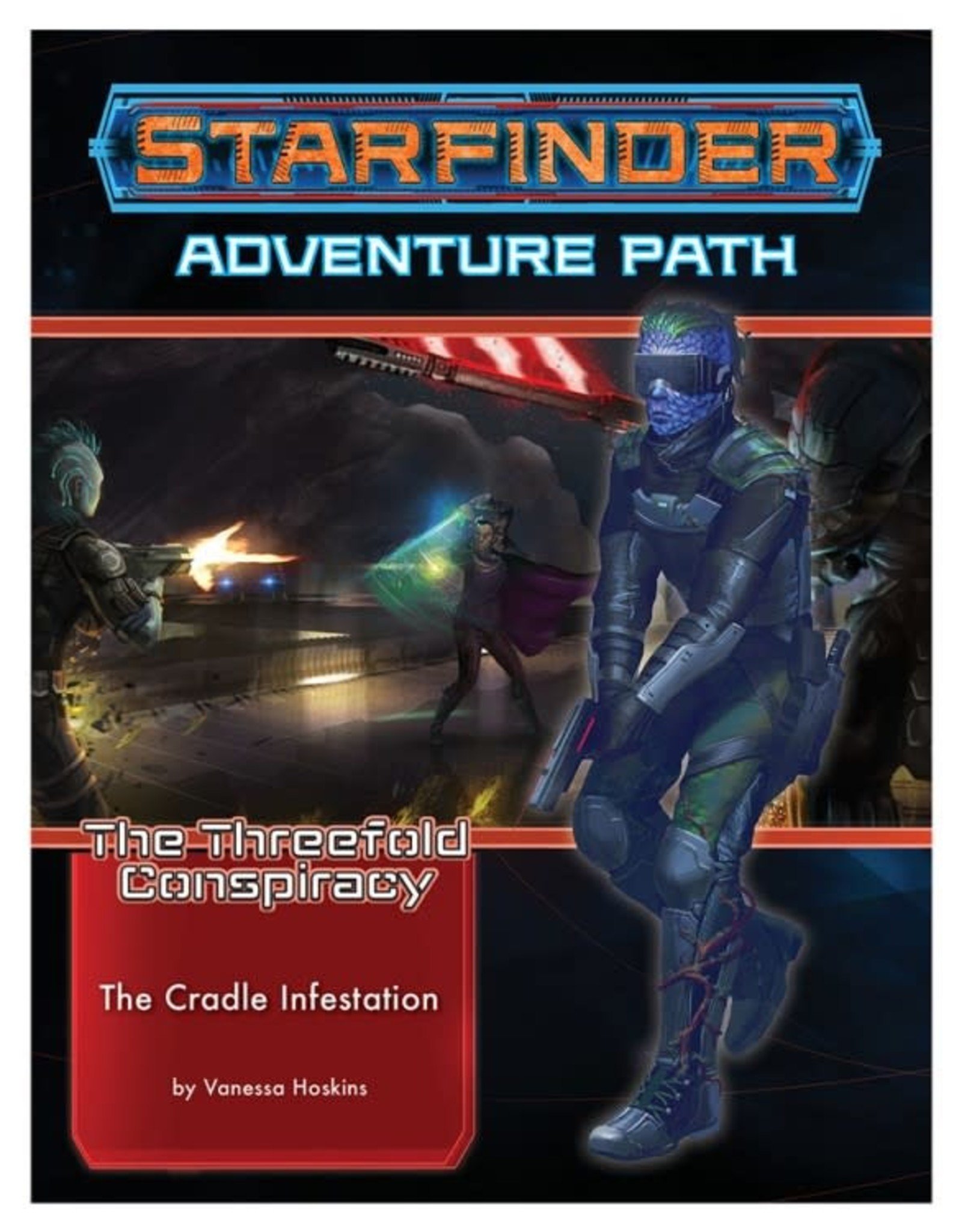 Starfinder The Threefold Conspiracy The Cradle Of Infestation Just Games