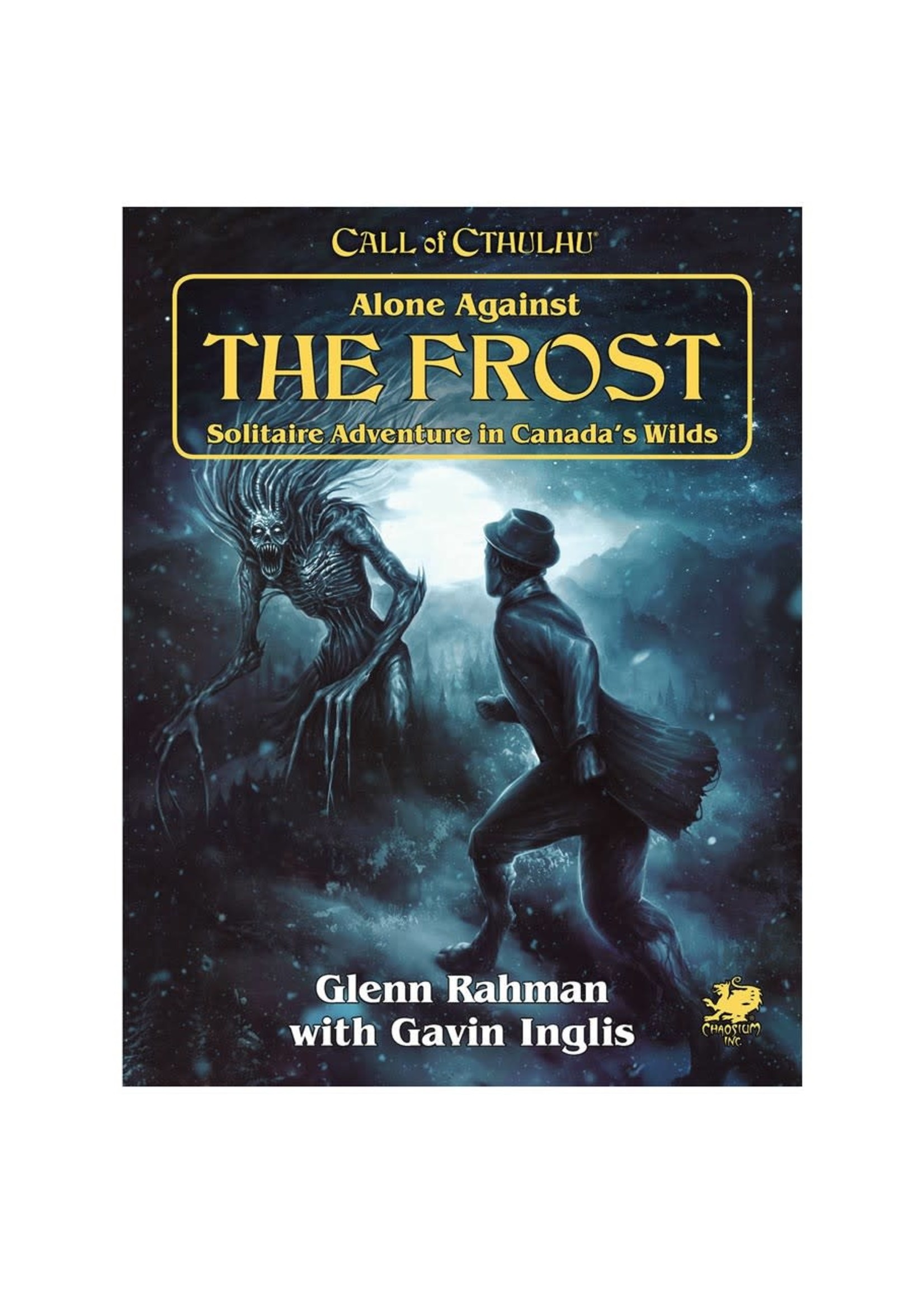 Chaosium Call of Cthulhu RPG: Alone Against The Frost