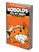 9th Level Games Kobolds Ate My Baby: The Orange Book (Beer & Pretzels RPG)