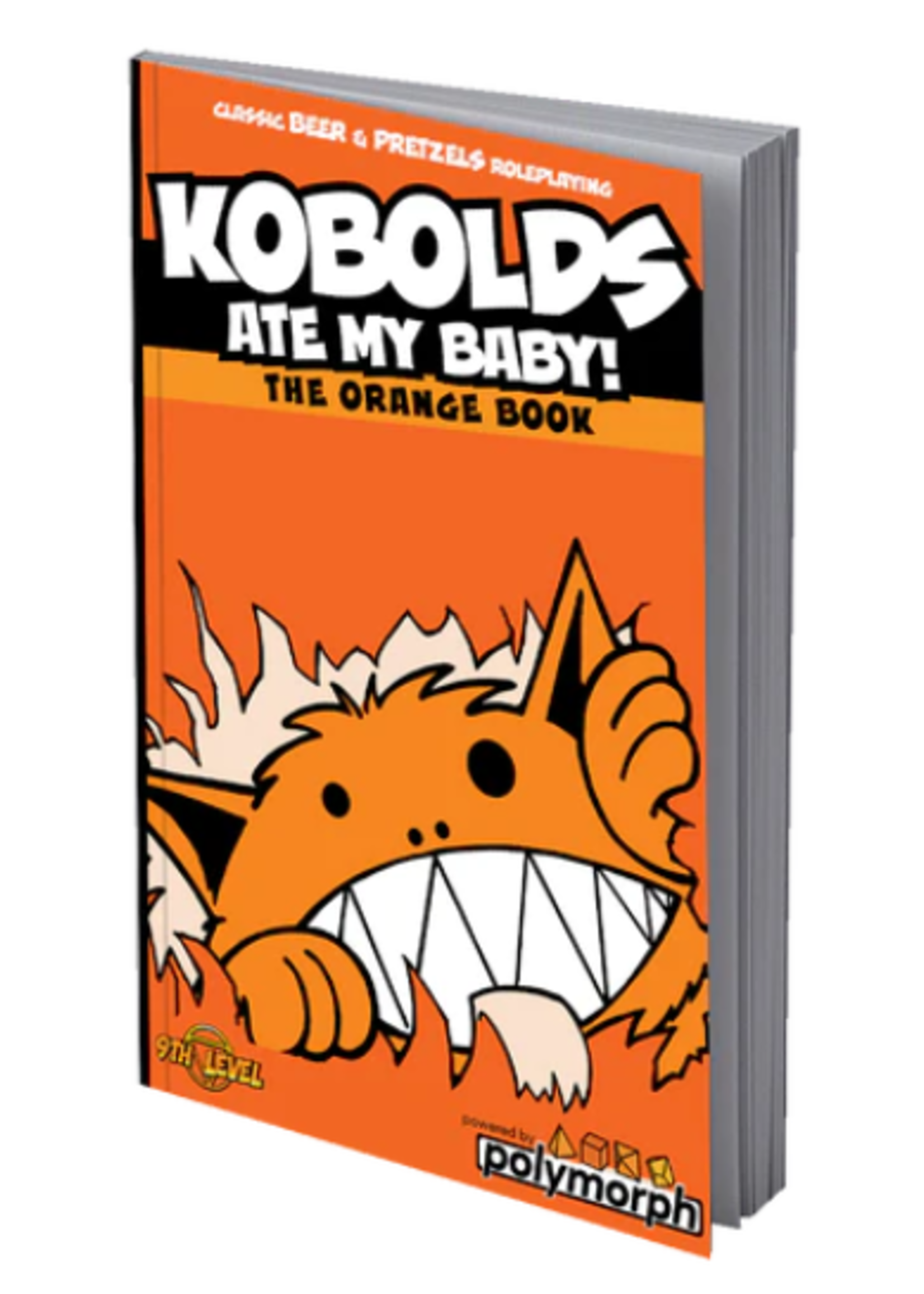 9th Level Games Kobolds Ate My Baby: The Orange Book (Beer & Pretzels RPG)