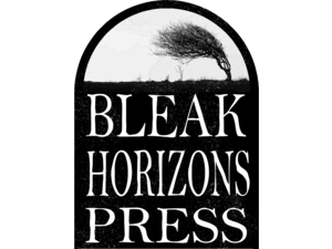 Bleak Horizons Press