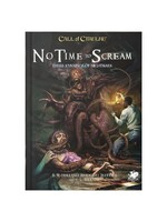 Chaosium Call of Cthulhu: Adventure: No Time To Scream