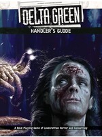 Arc Dream Publishing Delta Green RPG: Handlers Guide