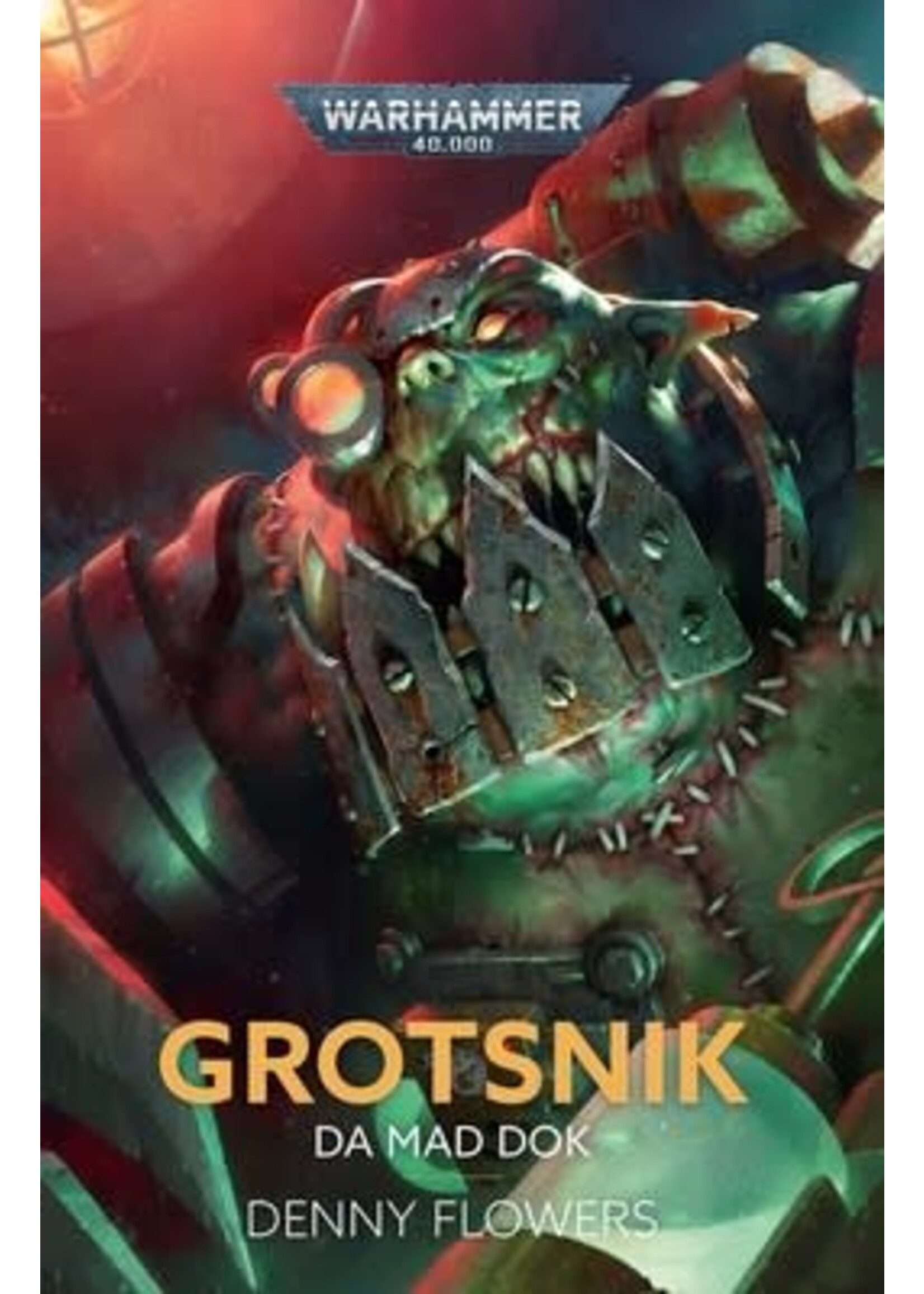 Black Library (Games Workshop) GROTSNIK: DA MAD DOK (HB)