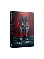 Black Library (Games Workshop) QUEEN OF THE ROSE THRONE (HB)