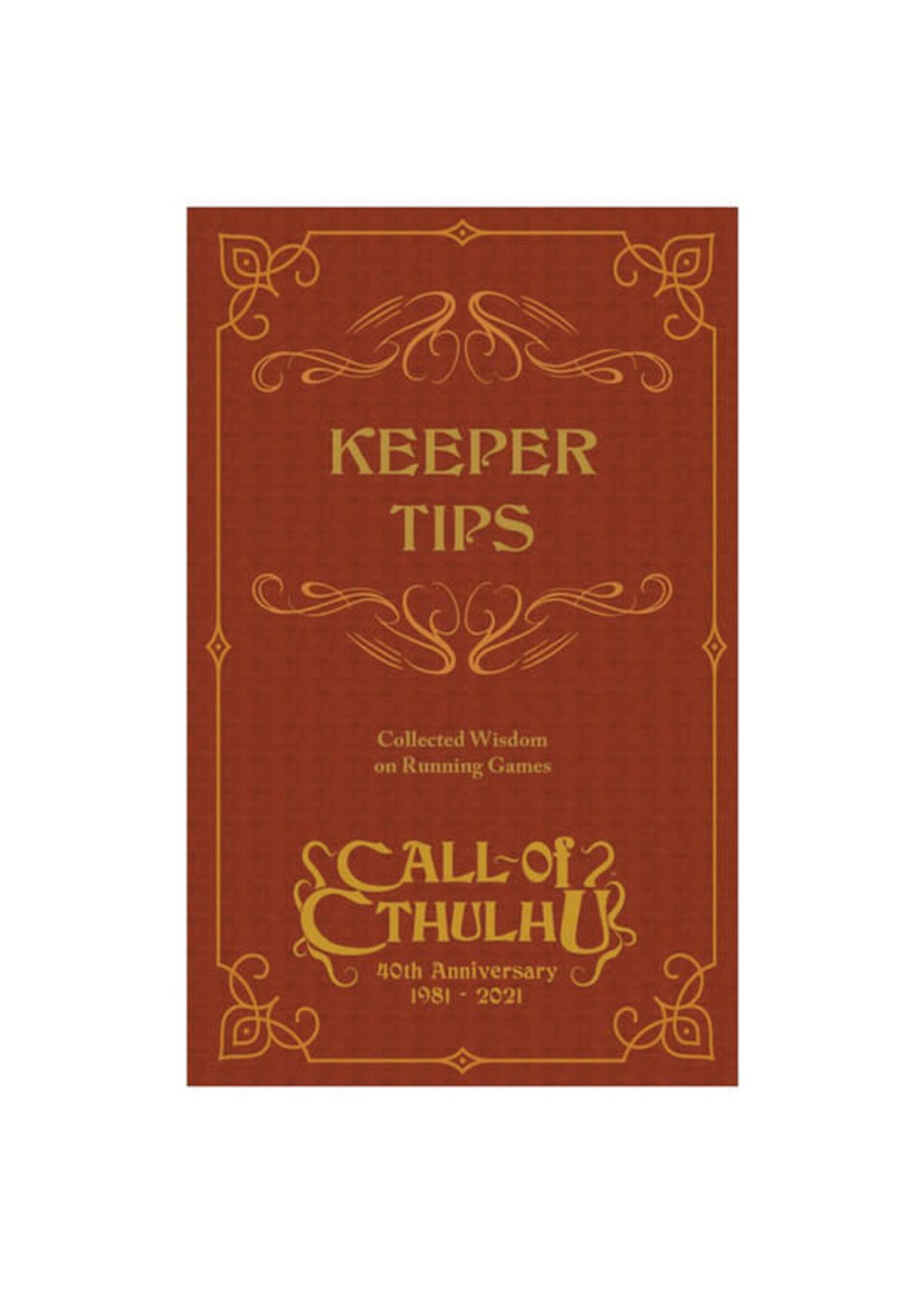 Chaosium Call of Cthulhu 40th Anniversary: Keeper Tips Book: Collected Wisdom