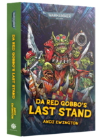Black Library (Games Workshop) DA RED GOBBO'S LAST STAND (HB)
